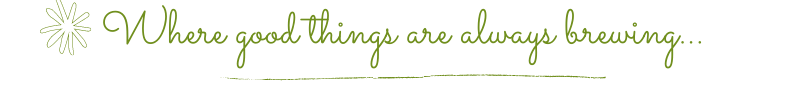 Where good things are always brewingpng